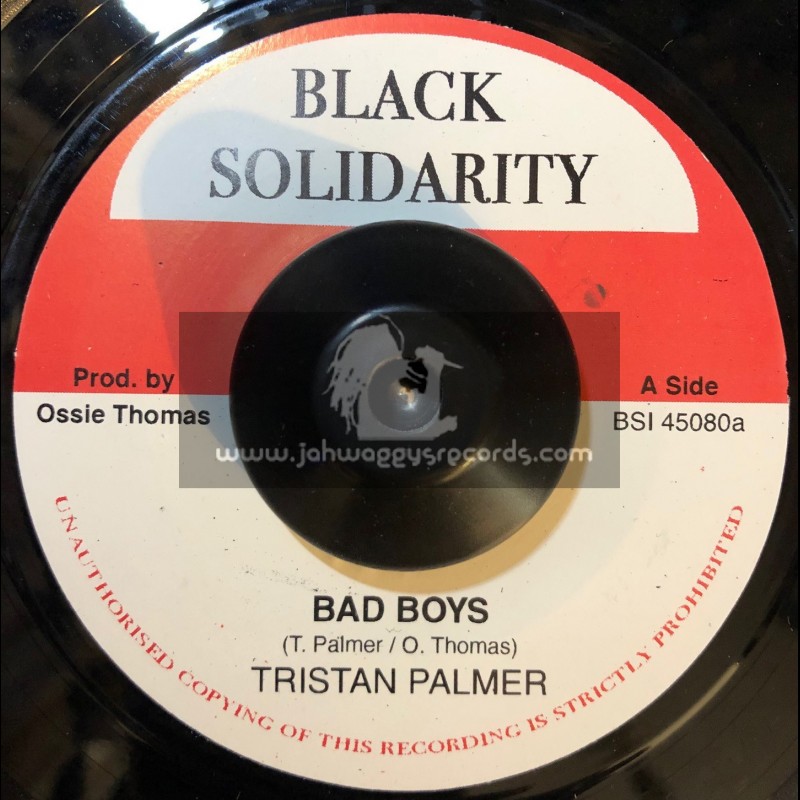 Black Solidarity-7"-Bad Boys / Triston Palma