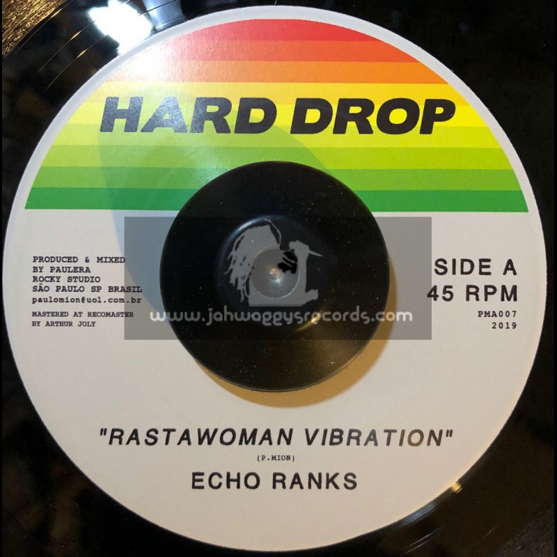 Hard Drop-7"-Rastawoman Vibration / Echo Ranks