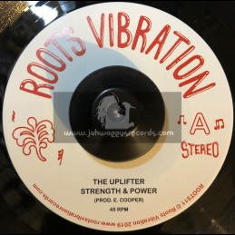 Roots Vibration-7"-Strength & Power / The Uplifter 