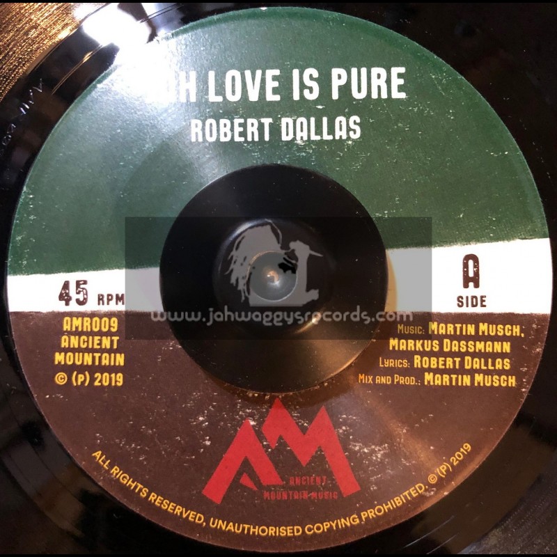 Ancient Mountain Records-7"-Jah Love Is Pure / Robert Dallas