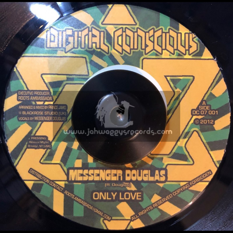 Digital Conscious-7"-Only Love / Messenger Douglas