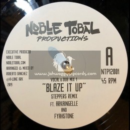 Nobel Tobel Productions-12"-Blaze It Up / Arkaingelle And Fyahstone - Steppers Remix