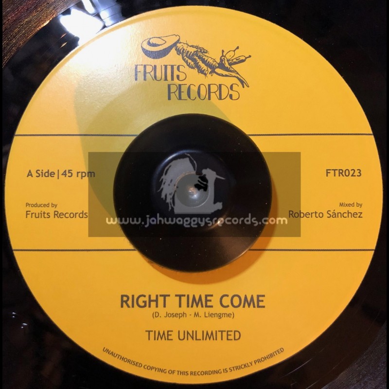 Fruits Records-7"-Right Time Come / Time Unlimited