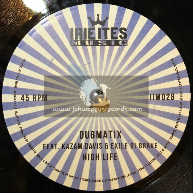 Irie Ites Music-7"-High Life / Kazam Davis & Exile Di Brave + Dub Life / Dubmatix