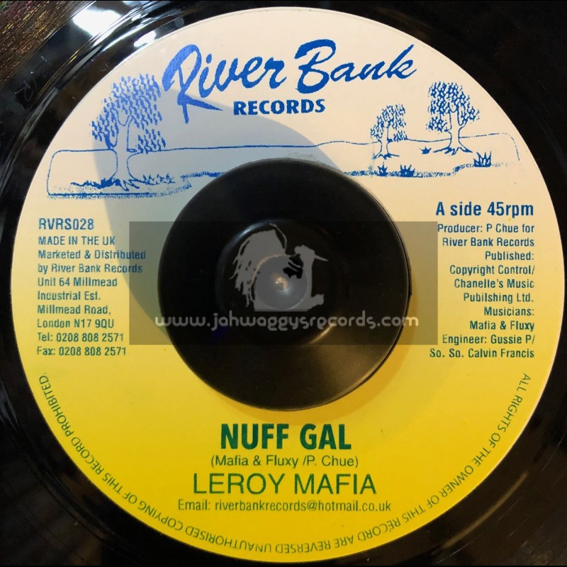 River Bank Records-7"-Nuff Gal / Leroy Mafia 