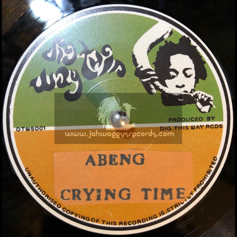 Dig This Way-7"-Crying Time / Abeng + All My Tears Dub / Russ D In The Front Room Sounds Studio