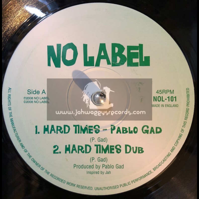 No Label-10"-Hard Times + Gun Fever / Pablo Gad