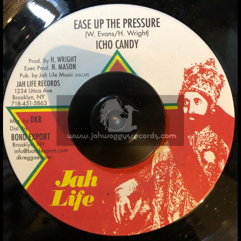 Jah Life-7"-Ease Up The Pressure / Icho Candy