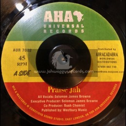AHA Universal Records-7"-Praise Jah / Solomon James Browne