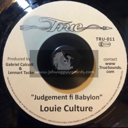 True-Reality Chant-7"-Judgement Fi Babylon / Louie Culture + Give Thanks / Deadly Hunter