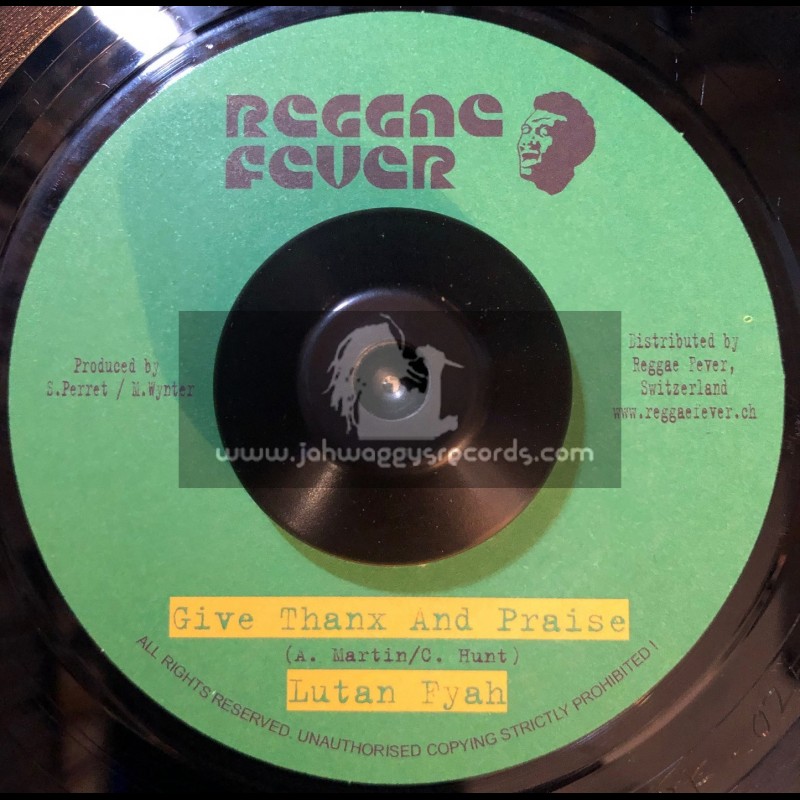 Reggae Fever-7"-Give Thanks And Praise / Lutan Fyah