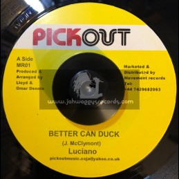 Pick Out -7"-Better Can Duck / Luciano