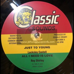 Classic Sounds-12"-Just To Young / Lacksley Castell + All I Need Is Love / Roy Shirley + Once Bitten / Lascelles Douglas