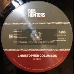 Dub Hunters-7"-Christopher Columbus / El Indio