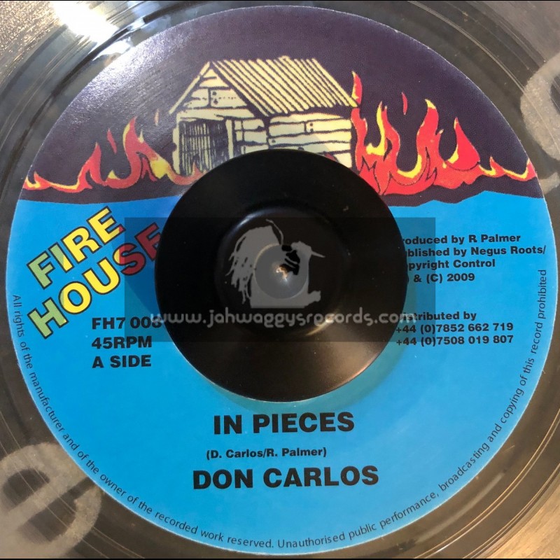 FIRE HOUSE-7"-IN PIECES / DON CARLOS