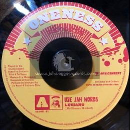 Oneness Records-7"-Use Jah Works / Luciano + Live Up / Conscious Fiyah