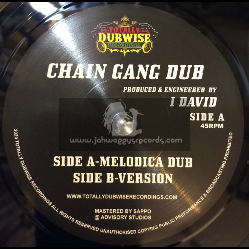 Totally Dubwise Recordings-7"-Chain Gang Dub / I Daviid