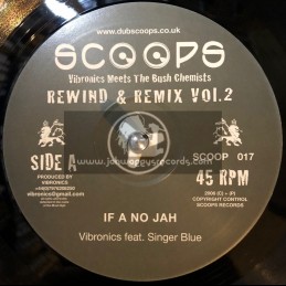 Scoops-10"-If A No Jah / Vibronics Feat. Singer Blue + Stand Up / The Bush Chemists Feat. Madu