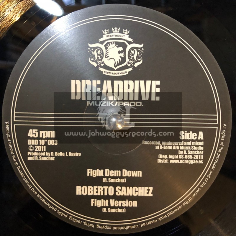 Dreadrive Muzik Prod-10"-Fight Dem Down + A-Rock / Roberto Sanchez