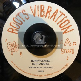 Roots Vibration-7"-Be Thankful / Bunny Clarke + Dub In The Back Seat / The Upsetters