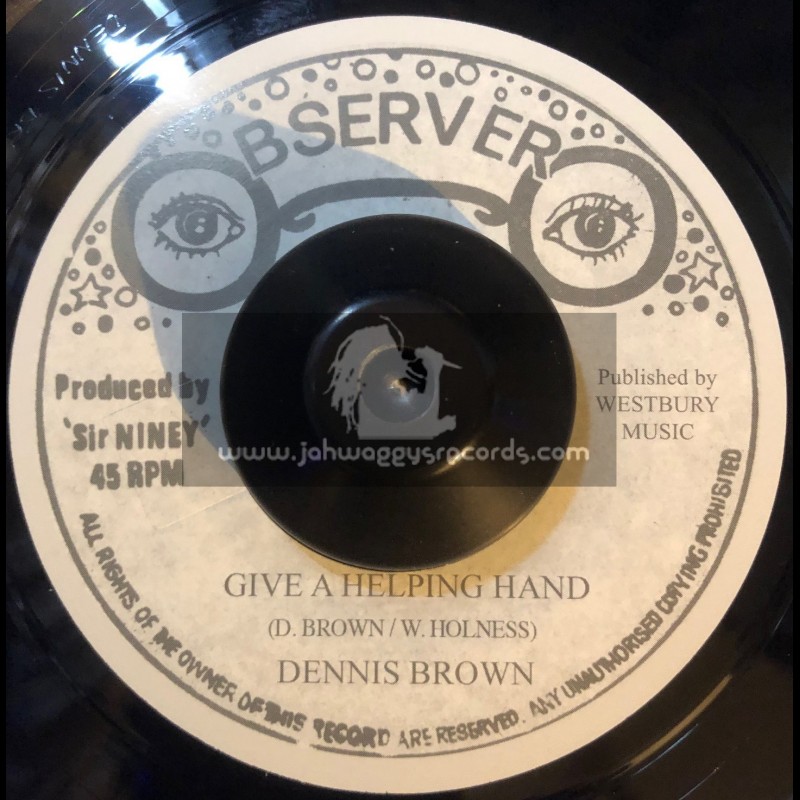 Observer-7"-Give A Helping Hand / Dennis Brown