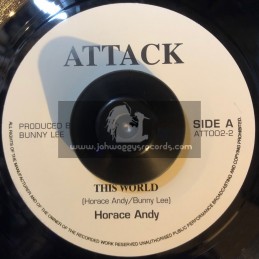Attack-7"-This World / Horace Andy + Not The Dub