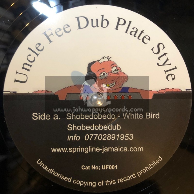 Uncle Fee Dubplate Style-10"-Shobedobedo / White Bird + Visions / Lymie Murray