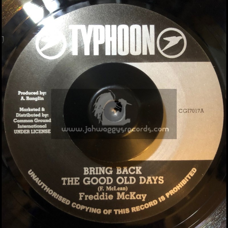 Typhoon-7"-Bring Back The Good Old Days / Freddie McKay