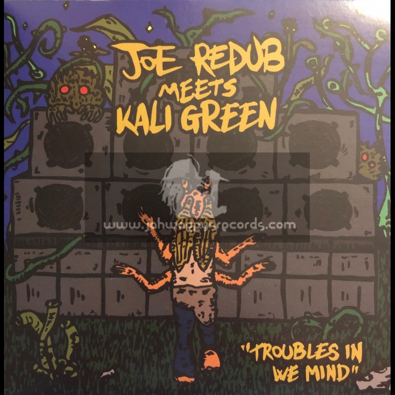 Joe Redubbed-7"-Troubles In We Mind / Joe Redubbed Meets / Kali Green