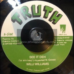 Truth-7"-See It Deh / Willi Williams + Creation In Dub pt II / Lone Ark Riddim Force