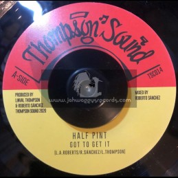Thompson Sound-7"-Got To Get It / Half Pint