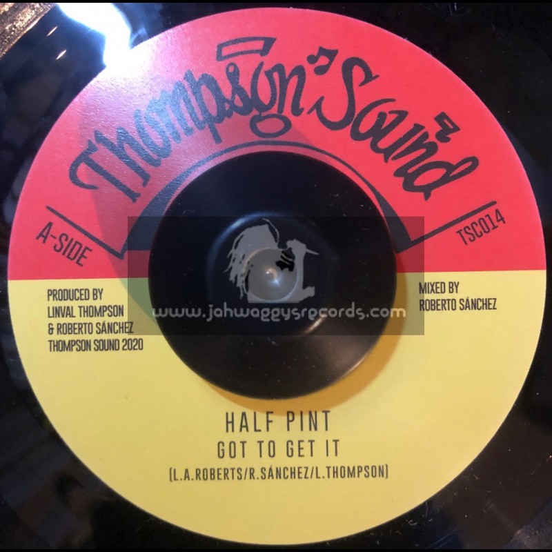Thompson Sound-7"-Got To Get It / Half Pint
