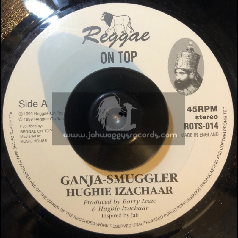 Reggae On Top-7"-Ganja Smuggler / Hughie Izachaar