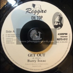Reggae On Top-7"-Get Out / Barry Issac