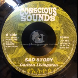 Conscious Sounds-7"-Sad Story / Carlton Livingston (2006)