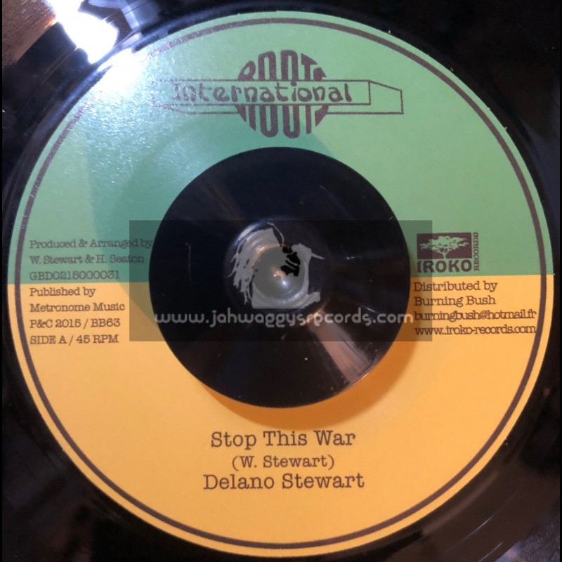 Roots International-Iroko Records-7"-Stop The War / Delano Stewart