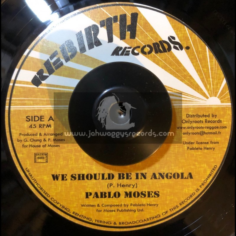Rebirth Records-7"-We Should Be In Angola / Pablo Moses