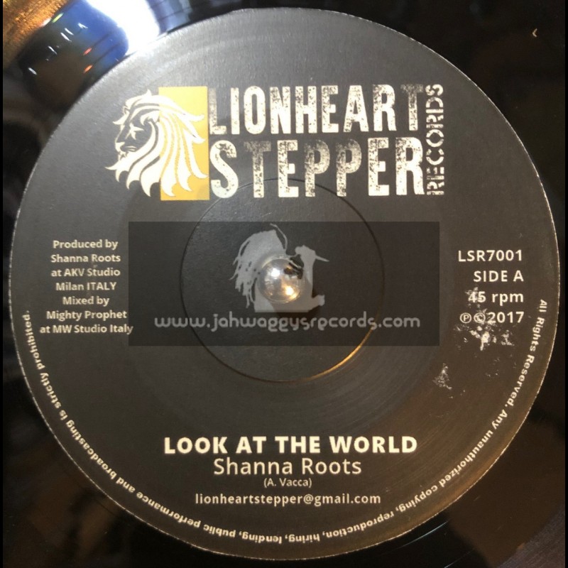 Lionheart Stepper Records-7"-Look At The World / Shanna Roots