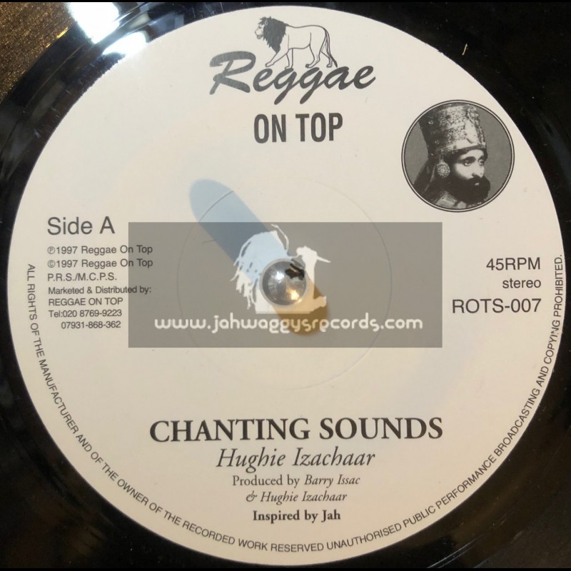 Reggae On Top-7"-Chanting Sounds / Hughie Izachaar