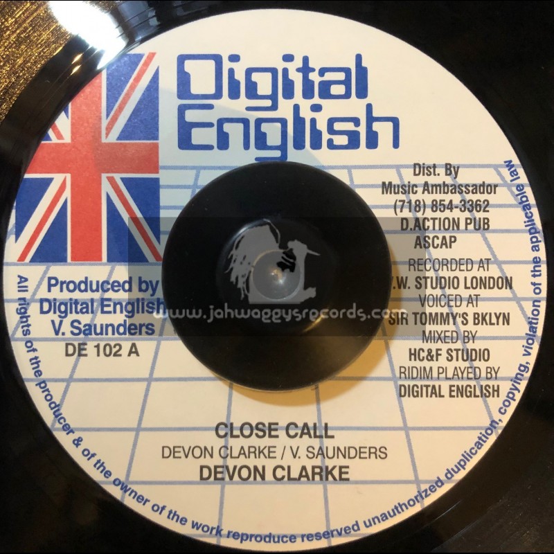 Digital English-7"-Close Call / Devon Clarke + What Dem A Go Do Now / Simpleman