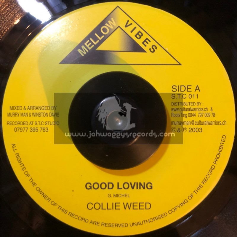 Mellow Vibes-7"-Good Loving / Collie Weed (2003)