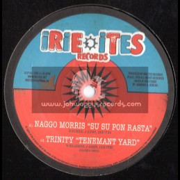 Irie Ites Records-10"-Su Su Pon Rasta / Naggo Morris + Tenement Yard / Trinity