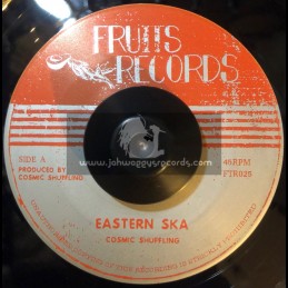 Fruits Records-7"-Eastern Ska / Cosmic Shuffling + Western Ska / Cosmic Shuffling