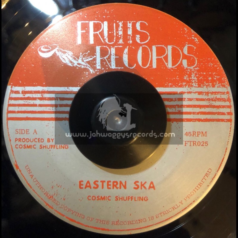Fruits Records-7"-Eastern Ska / Cosmic Shuffling + Western Ska / Cosmic Shuffling