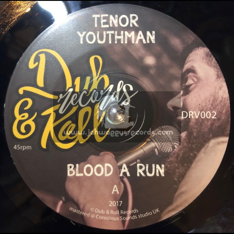 Dub & Roll Records-7"-Blood A Run / Tenor Youthman + Dub A Run / Bademah