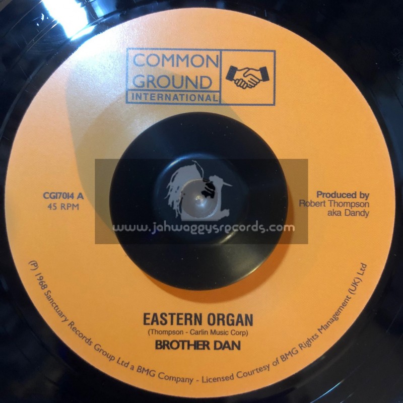 Common Ground International-7"-My Dreams / Brother Dan + Eastern Organ / Brother Dan