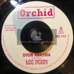 Orchid-7"-Dyon Anaswa + Psyche & Trim /  Lee Perry