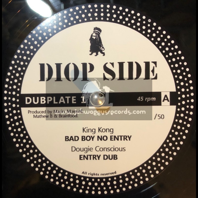 Diop Side-12"-Dubplate 1-Bad Boy No Entry / King Kong + African Bredda / Colonel Maxwell - 50 Units