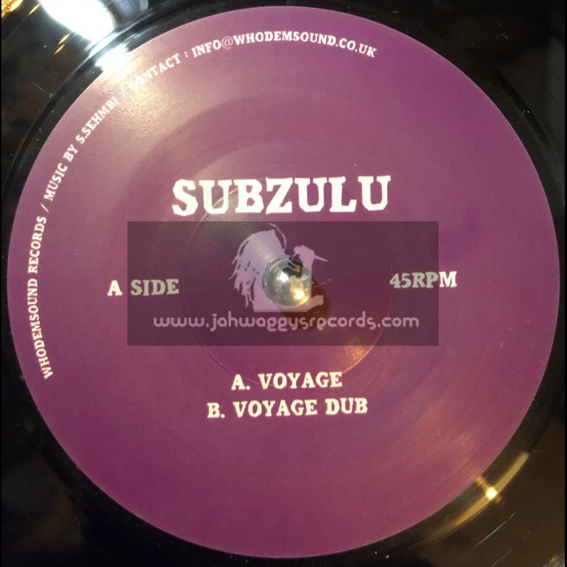 WhoDemSound Records-7"-Voyage / Subzulu