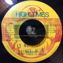 High Times-7"-It No Easy / Prince Alla + Life No Easy / Mr x